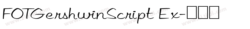 FOTGershwinScript Ex字体转换